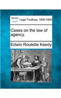 Cases on the law of agency.