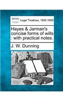 Hayes & Jarman's concise forms of wills