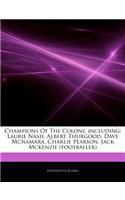 Articles on Champions of the Colony, Including: Laurie Nash, Albert Thurgood, Dave McNamara, Charlie Pearson, Jack McKenzie (Footballer)