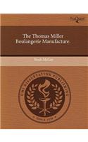 The Thomas Miller Boulangerie Manufacture