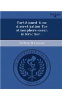 Partitioned Time Discretization for Atmosphere-Ocean Interaction