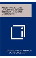 Ancestral Charts of George Addison Throop, Deborah Goldsmith