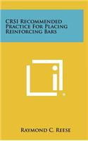 CRSI Recommended Practice For Placing Reinforcing Bars