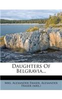 Daughters of Belgravia...