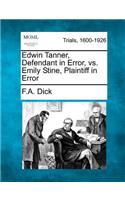 Edwin Tanner, Defendant in Error, vs. Emily Stine, Plaintiff in Error