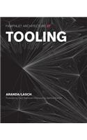 Tooling. Pamphlet Architecture, Volume 27.