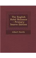 The English Hotel Nuisance