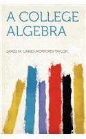 A College Algebra