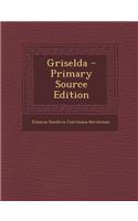 Griselda - Primary Source Edition