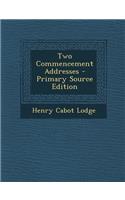 Two Commencement Addresses