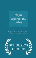 Magic Squares and Cubes - Scholar's Choice Edition