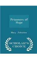 Prisoners of Hope - Scholar's Choice Edition