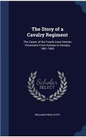 The Story of a Cavalry Regiment: (English)