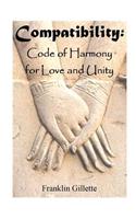 COMPATIBILITY Code of Harmony For Love & Unity