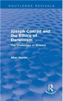 Joseph Conrad and the Ethics of Darwinism (Routledge Revivals)