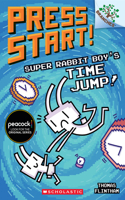 Super Rabbit Boy's Time Jump!: A Branches Book (Press Start! #9)