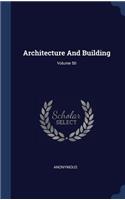 Architecture And Building; Volume 50