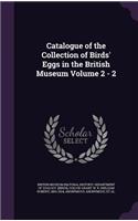 Catalogue of the Collection of Birds' Eggs in the British Museum Volume 2 - 2