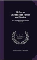Hitherto Unpublished Poems and Stories