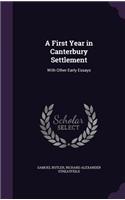 A First Year in Canterbury Settlement: With Other Early Essays(English)