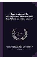 Constitution of the Pennsylvania Association of the Defenders of the Country