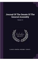 Journal Of The Senate Of The General Assembly; Volume 12