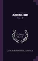 Biennial Report; Volume 17