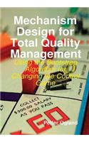 Mechanism Design for Total Quality Management