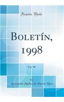 BoletÃ­n, 1998, Vol. 90 (Classic Reprint)