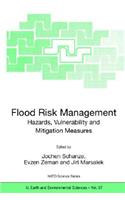 Flood Risk Management: Hazards, Vulnerability and Mitigation Measures