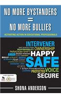 No More Bystanders = No More Bullies