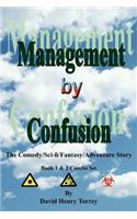 Management By Confusion