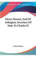 Henry Bennet, Earl Of Arlington, Secretary Of State To Charles II