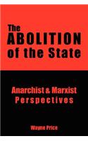 Abolition of the State: Anarchist and Marxist Perspectives