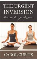 The Urgent Inversion