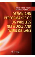 Design and Performance of 3g Wireless Networks and Wireless LANs