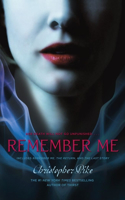 Remember Me: (Remember Me)