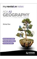 My Revision Notes: AQA A2 Geography