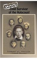 Sammy: Child Survivor of the Holocaust