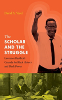 Scholar and the Struggle