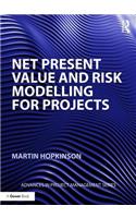 Net Present Value and Risk Modelling for Projects