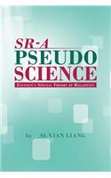 Sr - A Pseudoscience: Einstein's Special Theory of Relativity