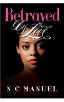 Betrayed by Love