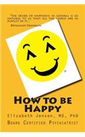 How to be Happy