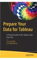 Prepare Your Data for Tableau: A Practical Guide to the Tableau Data Prep Tool