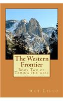 The Western Frontier