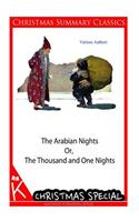 The Arabian Nights Or, The Thousand and One Nights