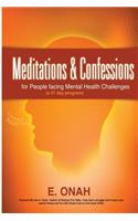 Meditations And Confessions For People Facing Mental Health Challenges