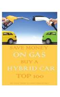 Save Money on Gas Buy a Hybrid Car