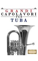 Grandi Capolavori Per Tuba: Pezzi Facili Di Bach, Beethoven, Brahms, Handel, Haydn, Mozart, Schubert, Tchaikovsky, Vivaldi E Wagner